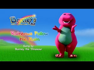 Barney’s Great Adventure- The Movie: Rainbows Follow The Rain (Bob West Version)