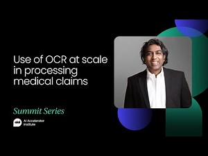 Use of OCR at scale in processing medical claims | Computer Vision Festival 2021