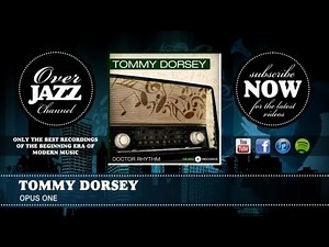 Tommy Dorsey - Opus One (1944)