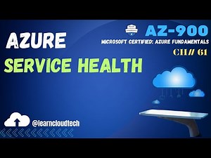 Azure Fundamentals | Azure Service Health | CH-61 | AZ-900 |