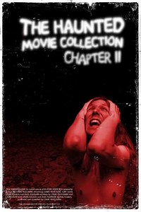 The Haunted Movie Collection Chapter II - Movie