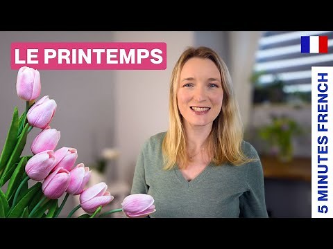 Le printemps - Spring | 5 Minutes French 🇫🇷🌷