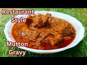 Restaurant-Style Thick And Spicy Mutton Gravy