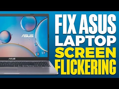 How To Fix Asus Laptop Screen Flickering