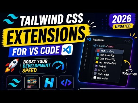 Best Tailwind CSS Extensions for VS Code (2026) Boost Your Web Development Speed
