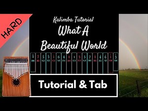 【Advanced Kalimba Tutorial & Tab】What A Wonderful World - Louis Armstrong