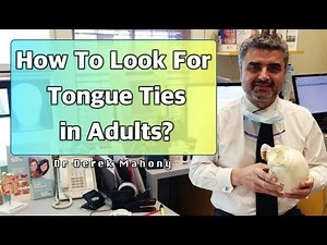 How To Look For Tongue Ties In Adults