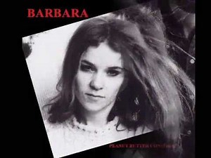 PEANUT BUTTER CONSPIRACY - BARBARA