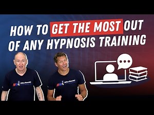 How to Get the Most out of Any Hypnosis Training Program