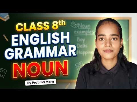 📚 Class 8th English Grammar | Noun Full Chapter Explained 🔥 | By Pratima Mam