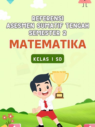 Referensi Soal Asesmen Sumatif Tengah Semester 2 Kelas 1 - Matematika