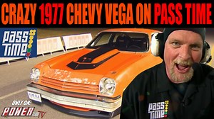 PASS TIME - New Episodes and Live Events Return in 2025 on POWERtube TV. Like and Follow for updates! PASS TIME - Crazy 1977 Chevy Vega on PASS Time?! It's Pass Time from Georgia at South Georgia Motorsports Park, Can the contestants guess the time of a Crazy 1977 Chevy Vega on PASS Time?! Play along at 8pm on the All New Monday Night Block on Powertube TV Want to watch this episode and more awesome automotive content? Head over to POWERtube TV! Stream now on our website or download the POWERtub