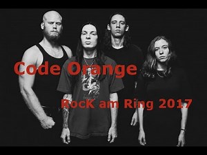Code Orange | Rock am Ring 2017 | Full Live Concert [HD Quality]