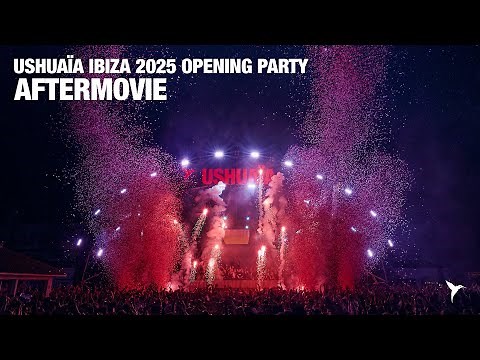 Ushuaïa Ibiza | Opening Party Aftermovie 2025