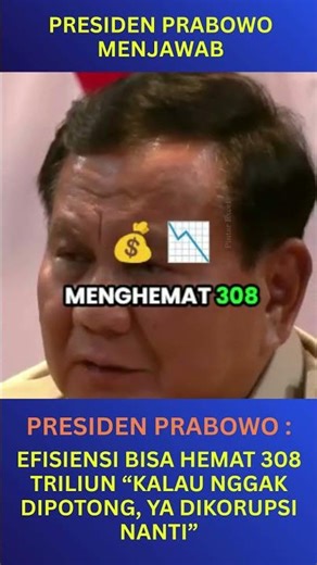 Presiden Prabowo : Efisiensi bisa Hemat 308 Triliun “Kalau Nggak Dipotong, ya di Korupsi nanti”