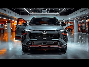2026 All-New Toyota Rush: The Best Family SUV!