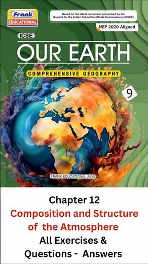 ICSE CLASS 9 | CHAPTER 12 COMPOSITION AND STRUCTURE OF THE ATMOSPHERE | ANSWERS | FRANK GEOGRAPHY