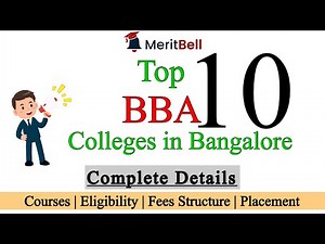 Top 10 BBA Colleges in Bangalore. Full Details | Course | Eligibility | Fee Structure | Placement