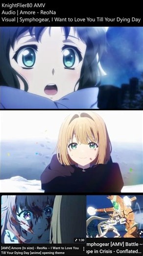 [AMV] Amore - ReoNa -- Symphogear, I Want to Love You Till Your Dying Day -- anime short