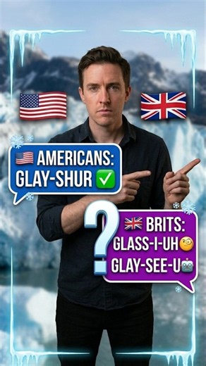 How to Pronounce GLACIER: American vs. British English #pronunciation #englishpronunciation
