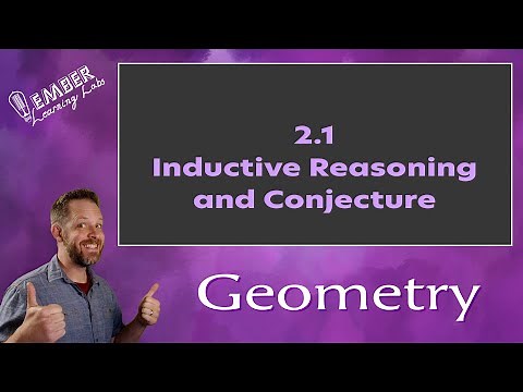 2-1 Inductive Reasoning and Proof | Geometry | Ember Learning Labs