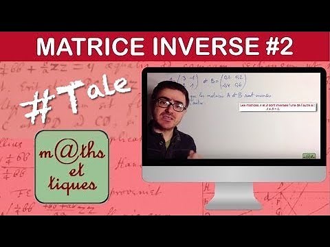 Demonstrate that two matrices are inverses - Terminale - Expert Maths