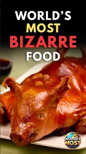 World’s Most Bizarre Foods 🤢 | #1 Ultra Disgusting!