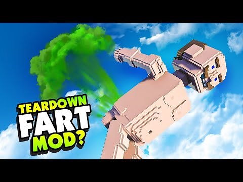 A FART SO POWERFUL It Will Destroy A Human - Teardown Mods