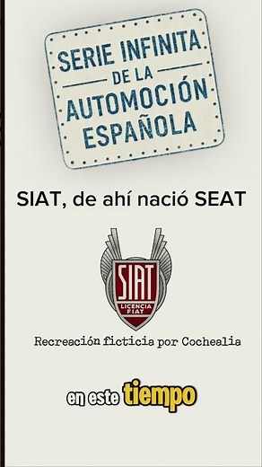 SIAT, the secret origin of SEAT that almost no one knows about
