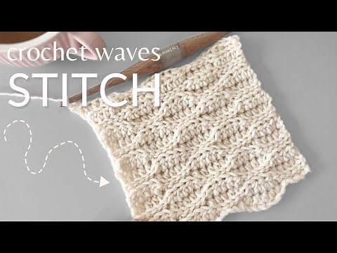 Crochet Waves Crochet Stitch Tutorial