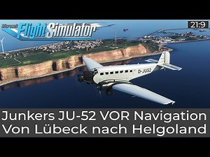 JU 52 - VOR Navigation - Lübeck/Helgoland ★ FLIGHT SIMULATOR Deutsch