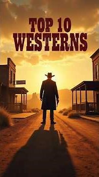 Top 10 Westerns