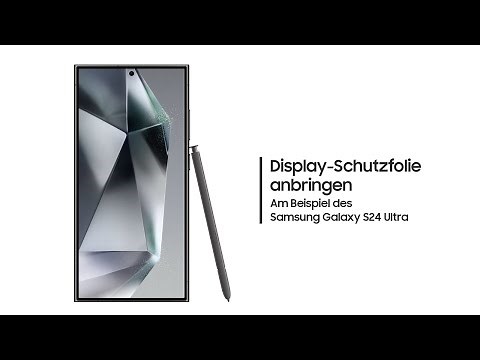 Samsung Galaxy S24: Display-Schutzfolie anbringen