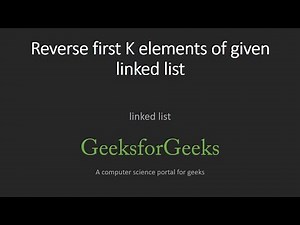 Reverse first K elements of given linked list | GeeksforGeeks
