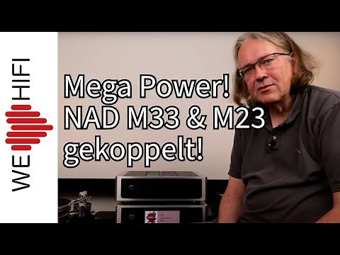 NAD M23 + M33 im Test | Was kann die Kombination aus High-End Endstufe und Verstärker? (Review)