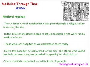 Medicine Through Time - Medieval - Hospitals and Caring for the Ill