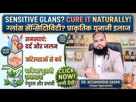 Unveiling Sensitive Glans: Dr. Qasmi's Natural Cure!