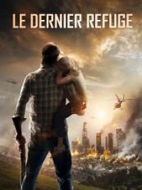 Le dernier refuge - Film 2016 - Cinetrafic