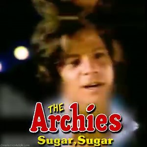 Un Clásico :SUGAR SUGAR ARCHIES | Música Y Vídeos De Ayer Y Hoy