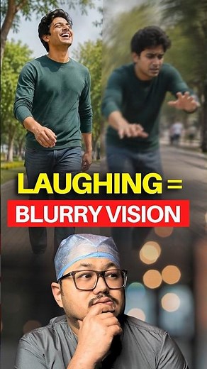 Laughing Too Hard Can Blur Vision? 👀