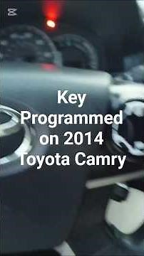 2014 Toyota Camry: How to Program Key & Fob