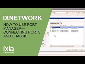 How to use IxNetwork Port Manager to connect ports and chassis