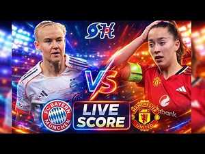 Bayern Munchen Women vs Manchester United Women Football Live Score | Champions League Quarter-Final