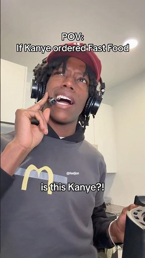 IF KANYE ORDERED FAST FOOD😭🍟