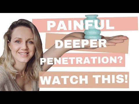 Painful deeper penetration? Watch this!