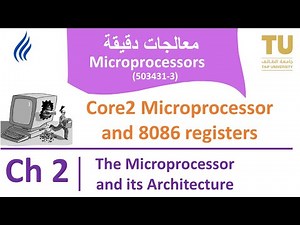 Microprocessors | 1. Core2 Microprocessor and 8086 registers