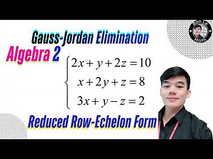 Solving Systems Using Gauss-Jordan Elimination (Reduced Row-Echelon Form)