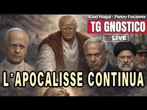 L’APOCALISSE CONTINUA | TG Gnostico live con PIETRO FOCARETE