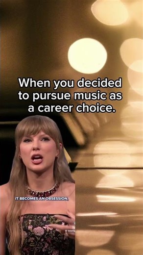 When you decided to pursue music as a career choice.