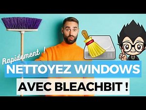 Nettoyez Windows avec Bleachbit !